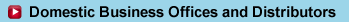 Domestic Business Offices and Distributors